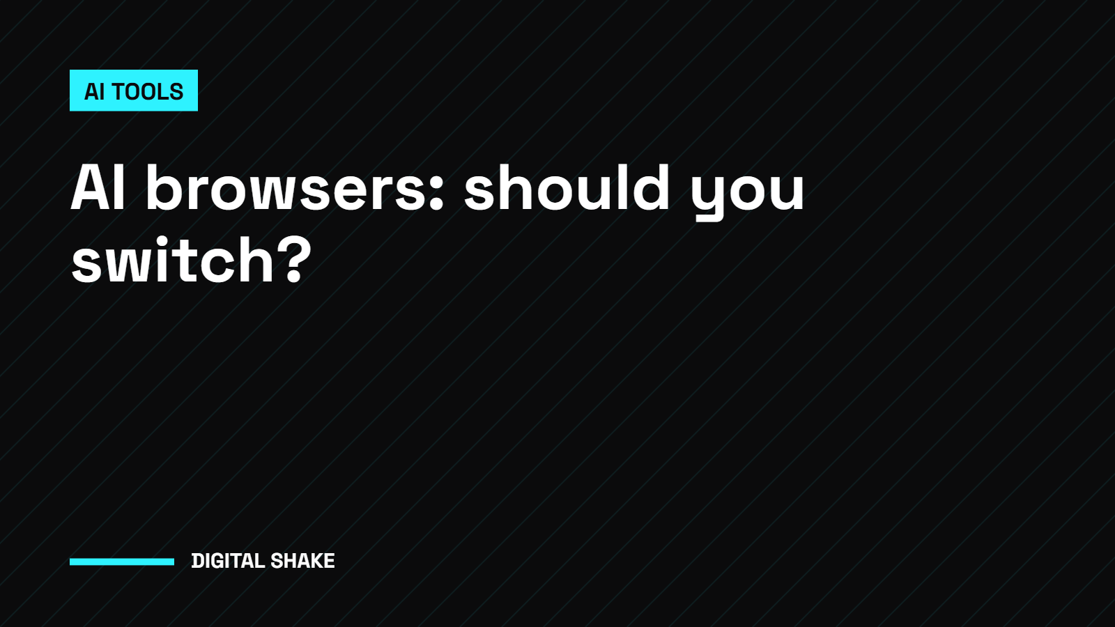 AI Browsers Explained: Should You Switch in 2026?