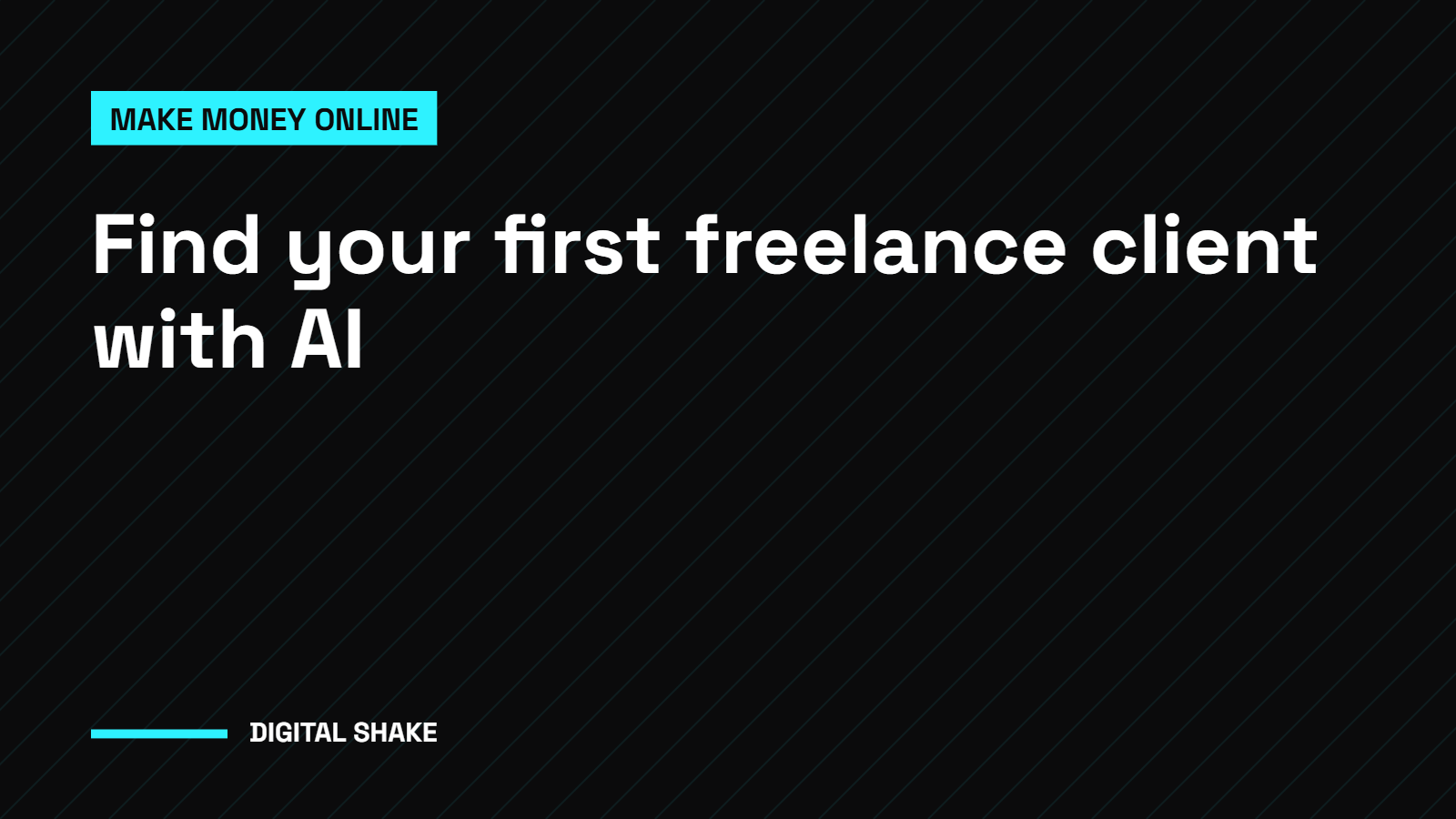 How to Find Your First Freelance Client With AI (Playbook)