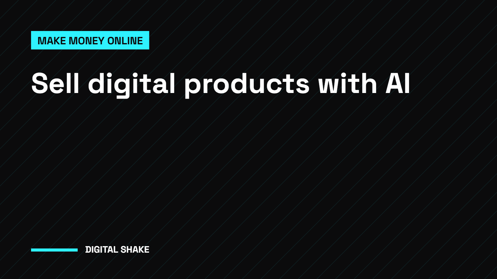 How to Sell Digital Products With AI (What Still Sells in 2026)