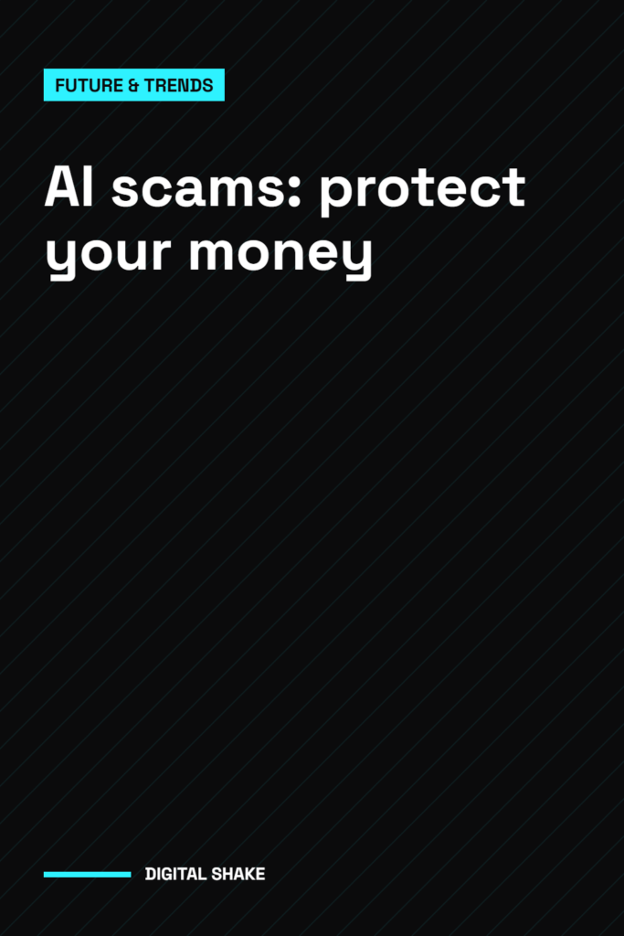 AI scams: protect your money