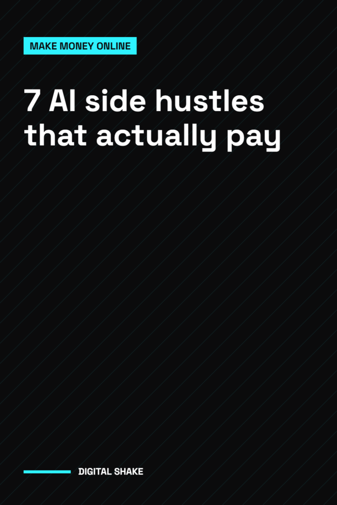 7 AI side hustles that actually pay