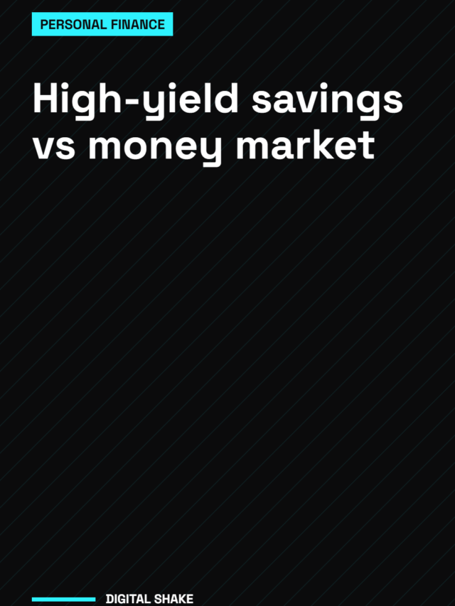 High-yield savings vs money market